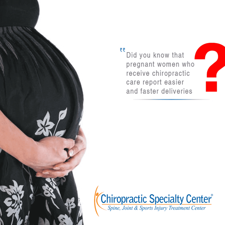A pregnant woman holding her pregnant belly and there is a quotation at the right side which also a question saying did you know that pregnant women who receive chiropractic care report easier and faster deliveries?