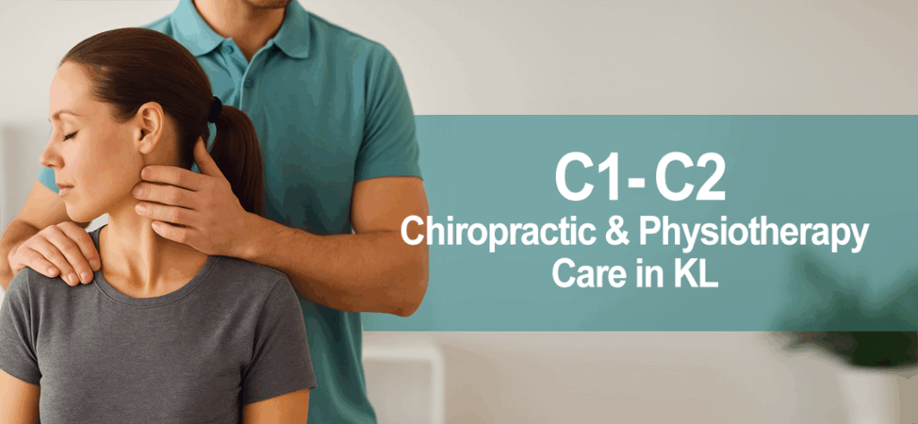 Chiropractor applying gentle C1–C2 chiropractic manipulation on a female patient, illustrating upper cervical and physiotherapy care in Kuala Lumpur at Chiropractic Specialty Center®.