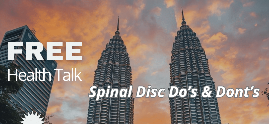 Read more about the article Spinal Disc Issues Explained: Free Health Talk in KL